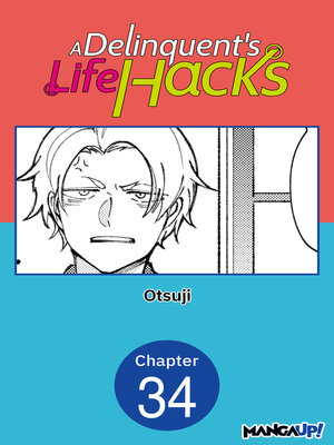 cover image of A Delinquent's Life Hacks, Chapter 34